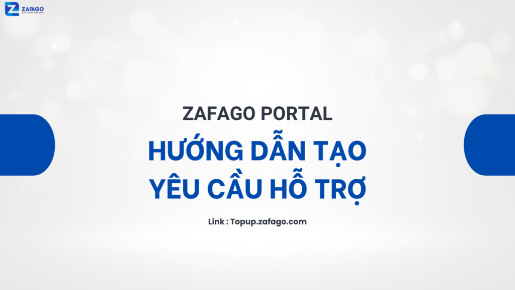 Hướng dẫn tạo yêu cầu hỗ trợ