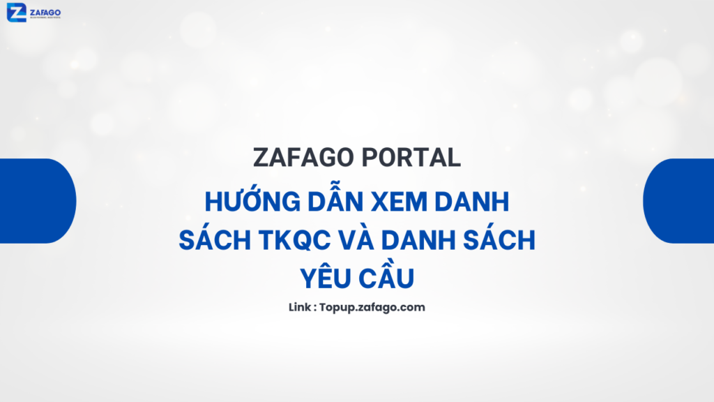 Hướng dẫn xem danh sách TKQC và danh sách yêu cầu