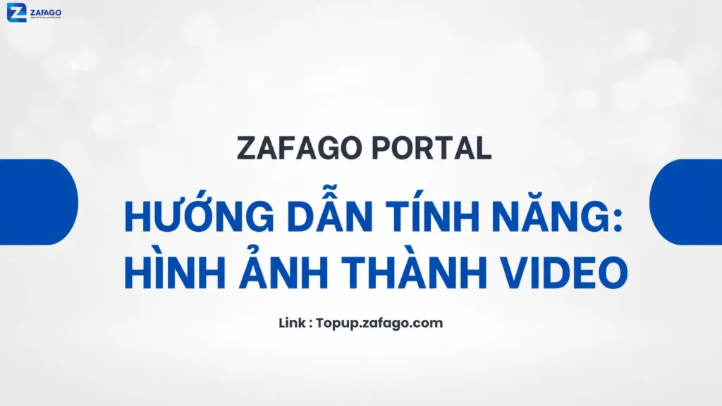 Hướng dẫn tính năng: Hình Ảnh Thành Video